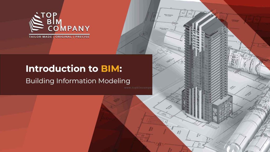 Introduction to BIM (Building information Modeling)