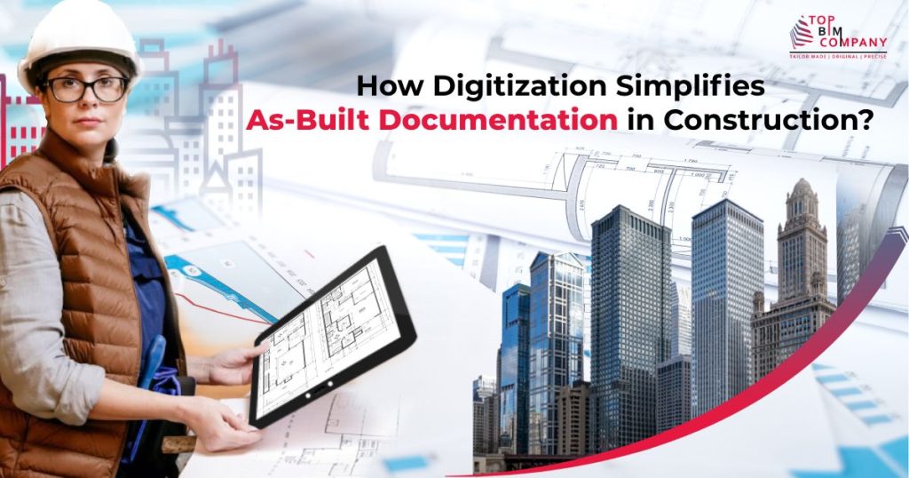 Simplify As-Built Documentation with Digitization