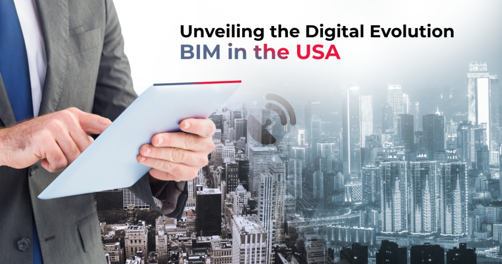 BIM in the USA: Transforming the Construction Industry