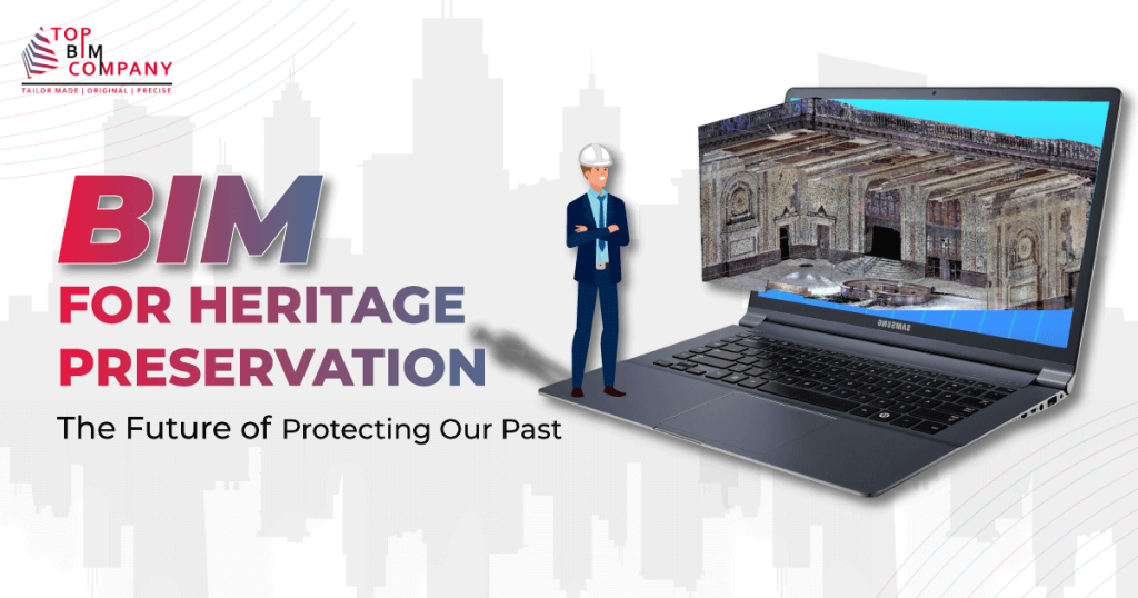 BIM for heritage preservation